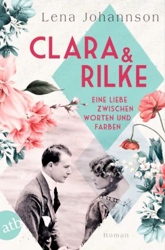 Bucheinband:Clara und Rilke: Eine Liebe zwischen Worten und Farben