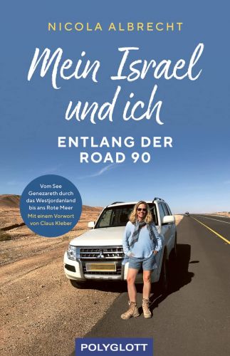 Bucheinband:Mein Israel und ich - Entlang der Road 90