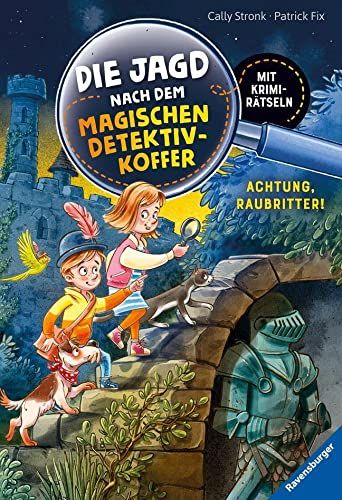 Bucheinband:Die Jagd nach dem magischen Detektivkoffer, Band 4: Achtung, Raubritter!