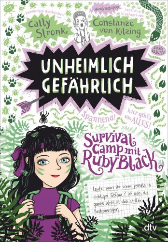 Bucheinband:Unheimlich gefährlich – Survivalcamp mit Ruby Black: Witzig illustrierte Freundschaftsgeschichte ab 10 (Ruby Black-Reihe, Band 2)