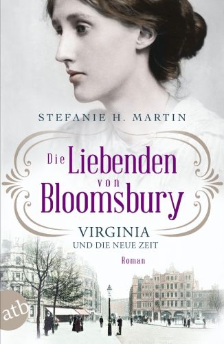Bucheinband:Die Liebenden von Bloomsbury - Virginia und die neue Zeit