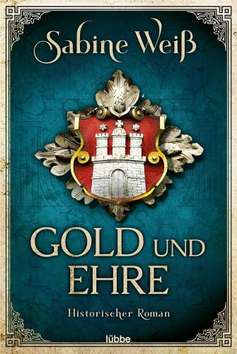 Bucheinband:Gold und Ehre: Historischer Roman