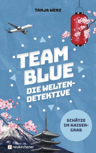 Bucheinband:Schätze im Kaisergrab- Team Blue - die Weltendetektive